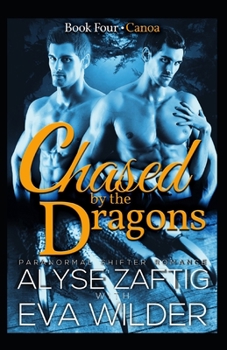 Paperback Chased by the Dragons: Canoa Book