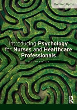 Paperback Introducing Psychology for Nurses and Healthcare Professionals Book