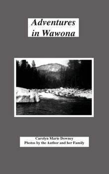 Paperback Adventures in Wawona Book