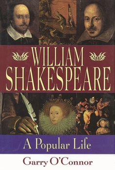 Hardcover William Shakespeare: A Popular Life Book