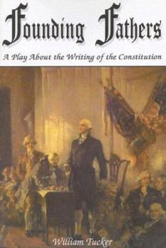 Paperback Founding Fathers: A Play about the Writing of the Constitution Book