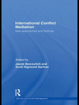 Paperback International Conflict Mediation: New Approaches and Findings Book