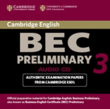 Audio CD Cambridge Bec Preliminary 3: Examination Papers from University of Cambridge ESOL Examinations Book