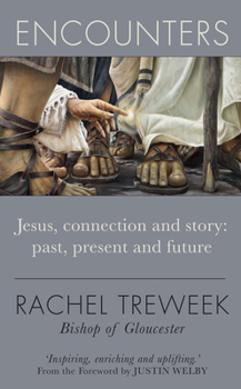 Paperback Encounters: Jesus, Connection and Story: Past, Present and Future Book