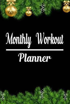 Paperback Monthly Workout Planner: 30 Day Workout Challenge Book To Lose Weight - Workout Planner Journal For Women - Workout Tracking Book