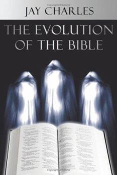 Paperback The Evolution of the Bible Book