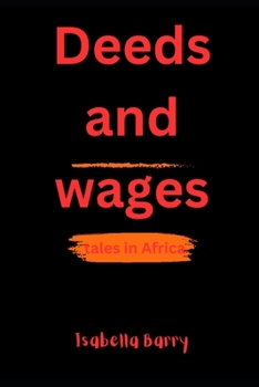 Paperback Deeds and wages: Tales in africa Book