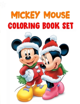 Mickey Mouse Coloring Book Set: Mickey Mouse Coloring Book Set, Mickey Mouse Christmas Book. 40 Page - 8.5" x 11"