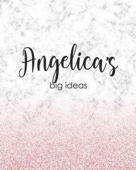 Paperback Angelica's Big Ideas: Personalized Notebook - 8x10 Lined Women's Journal Book