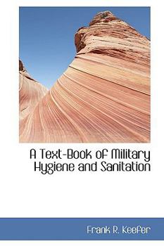 Paperback A Text-Book of Military Hygiene and Sanitation Book