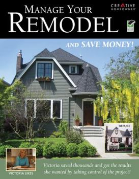 Paperback Manage Your Remodel--And Save Money Book