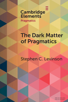 Paperback The Dark Matter of Pragmatics: Known Unknowns Book