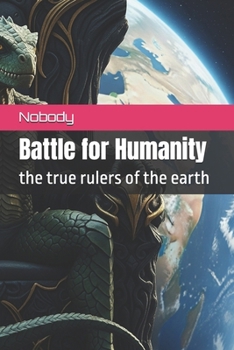 Paperback Battle for Humanity: The Rulers of the System: The Revenge on the System Book