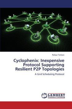 Paperback Cyclophenix: Inexpensive Protocol Supporting Resilient P2P Topologies Book