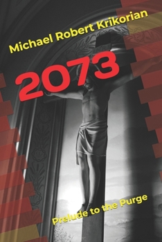 Paperback 2073: Prelude to the Purge Book
