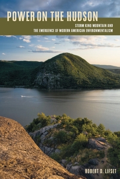 Paperback Power on the Hudson: Storm King Mountain and the Emergence of Modern American Environmentalism Book