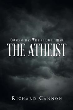 Paperback Conversations with My Good Friend the Atheist Book