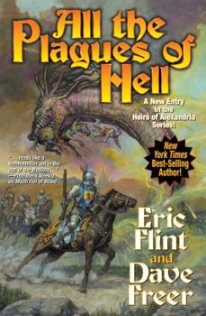 All the Plagues of Hell - Book #5 of the Heirs of Alexandria