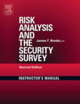 Paperback Risk Analysis and the Security Survey Instructor's Manual Book