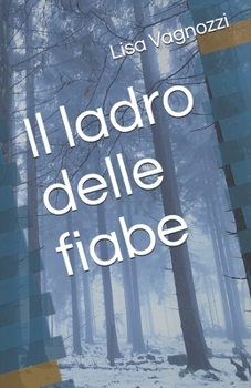 Paperback Il ladro delle fiabe [Italian] Book