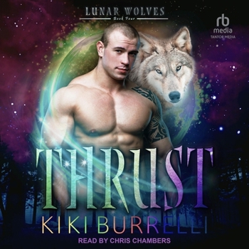Thrust - Book #4 of the Lunar Wolves