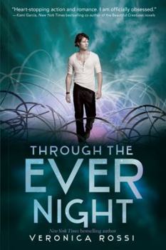 Through the Ever Night - Book #2 of the Under the Never Sky
