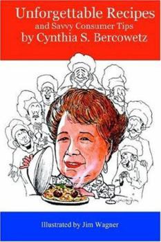 Paperback Unforgettable Recipes and Savvy Consumer Tips Book
