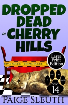 Paperback Dropped Dead in Cherry Hills [Large Print] Book