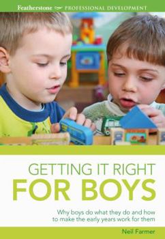 Paperback Getting It Right for Boys (Featherstone Professional Development) Book