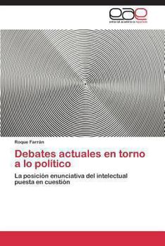 Paperback Debates actuales en torno a lo político [Spanish] Book