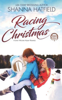 Racing Christmas - Book #6 of the Rodeo Romance