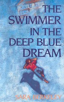 Paperback Swimmer in the Deep Blue Dream Book