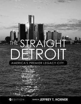 Paperback The Straight Detroit: America's Premier Legacy City Book