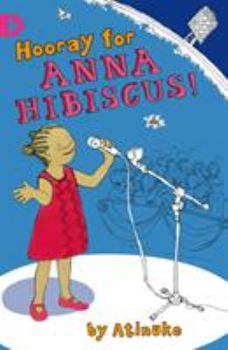 Hooray for Anna Hibiscus! - Book #2 of the Anna Hibiscus
