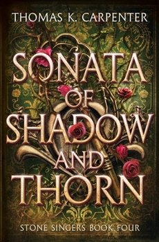 Paperback Sonata of Shadow and Thorn: A Hundred Halls Novel Book