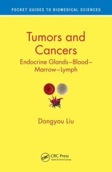 Paperback Tumors and Cancers: Endocrine Glands - Blood - Marrow - Lymph Book