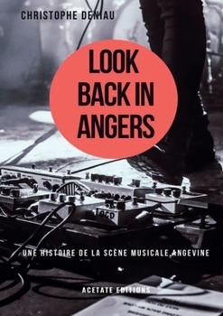 Look Back in Angers (French Edition)
