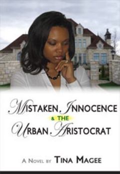 Hardcover Mistaken Innocence and the Urban Aristocrat Book
