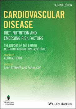 Cardiovascular Disease: Diet, Nutrition and Emerging Risk Factors (British Nutrition Foundation)