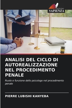 Paperback Analisi del Ciclo Di Autorealizzazione Nel Procedimento Penale [Italian] Book