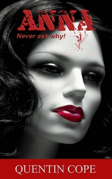 Paperback Anna: Never ask why. Book