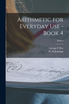 Paperback Arithmetic for Everyday Use - Book 4; Book 4 Book