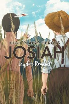 Paperback High Plains Heroes: Josiah Book