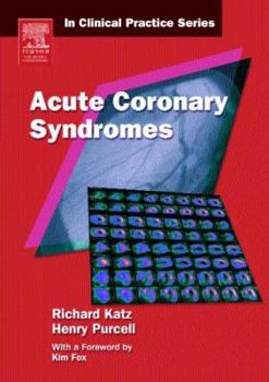 Paperback Churchill's in Clinical Practice Series: Acute Coronary Syndromes Book