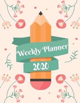 Weekly Planner 2020: Year At A Glance And Vertical Dated Pages | 8.5 x 11 inches 120 pages