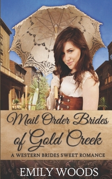 Paperback Mail Order Brides of Gold Creek Book