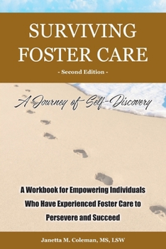 Paperback Surviving Foster Care: A Journey of Self-Discovery Book