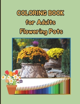 Paperback COLORING BOOK for Adults - Flowering Pots Book