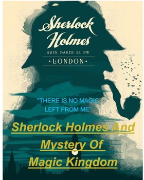 Paperback SHERLOCK HOLMES and MYSTERY OF MAGIC KINGDOM Book