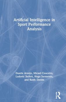 Hardcover Artificial Intelligence in Sport Performance Analysis Book